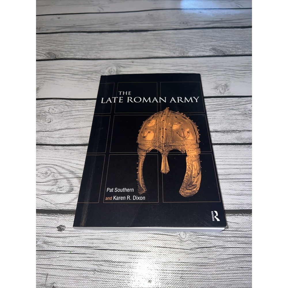The Late Roman Army,Karen R. Dixon, Pat Southern